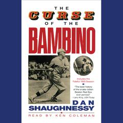 The Curse of the Bambino Audiobook, by Dan Shaughnessy