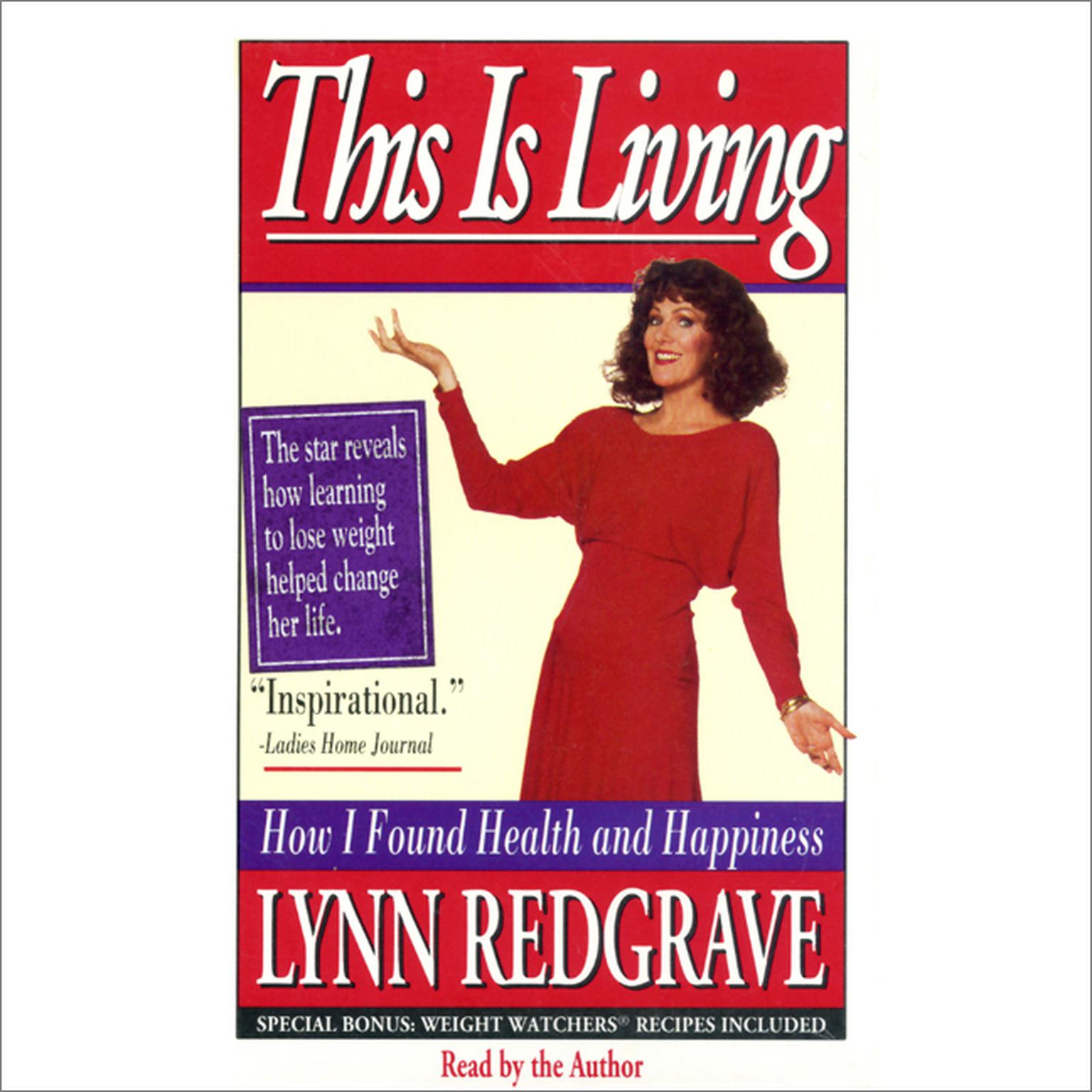 This Is Living (Abridged): How I Found Health and Happiness Audiobook, by Lynn Redgrave