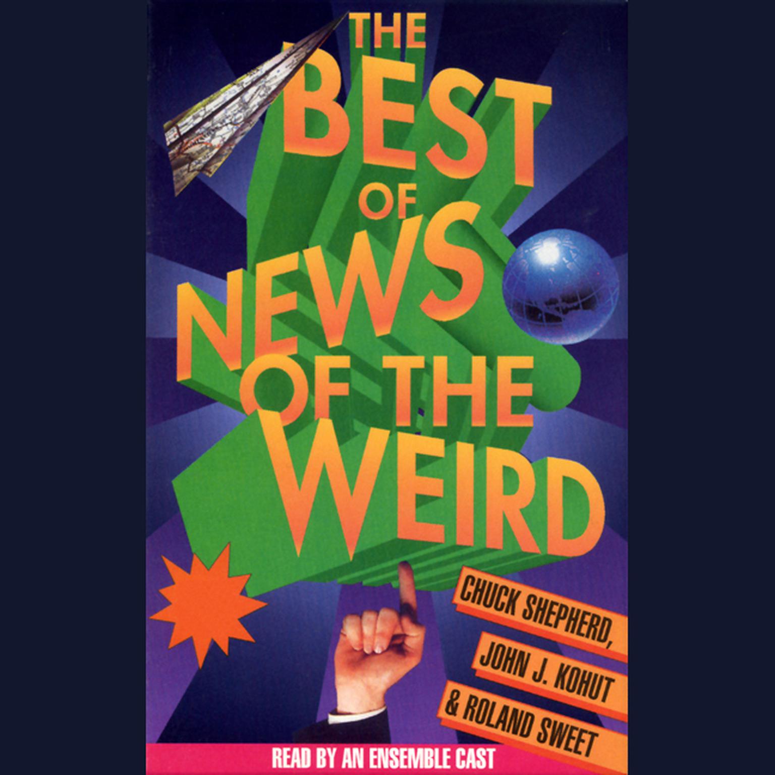 Best of News of the Weird (Abridged) Audiobook, by Chuck Shepherd