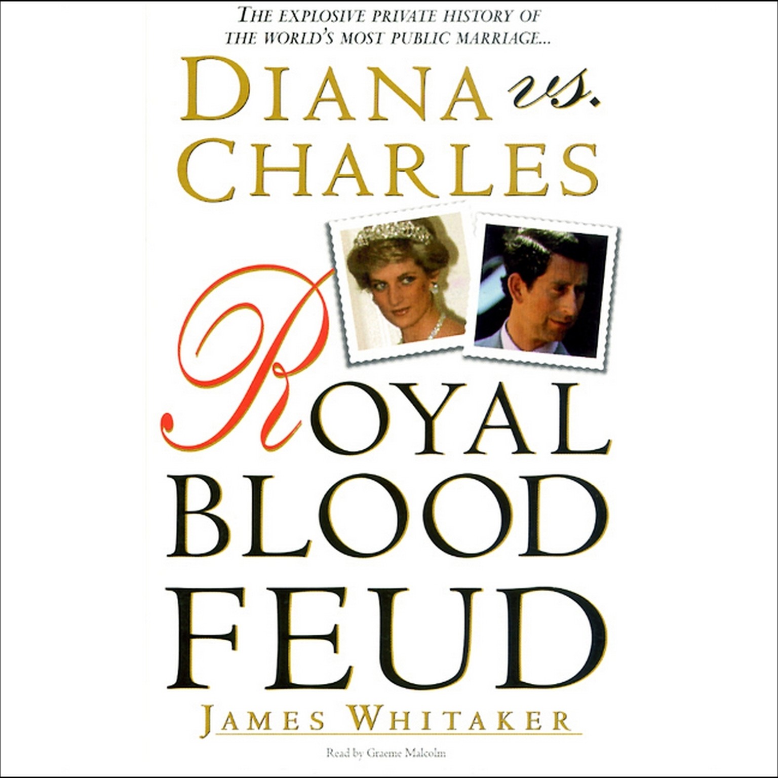 Diana vs. Charles (Abridged): Royal Blood Feud Audiobook, by James Whitaker