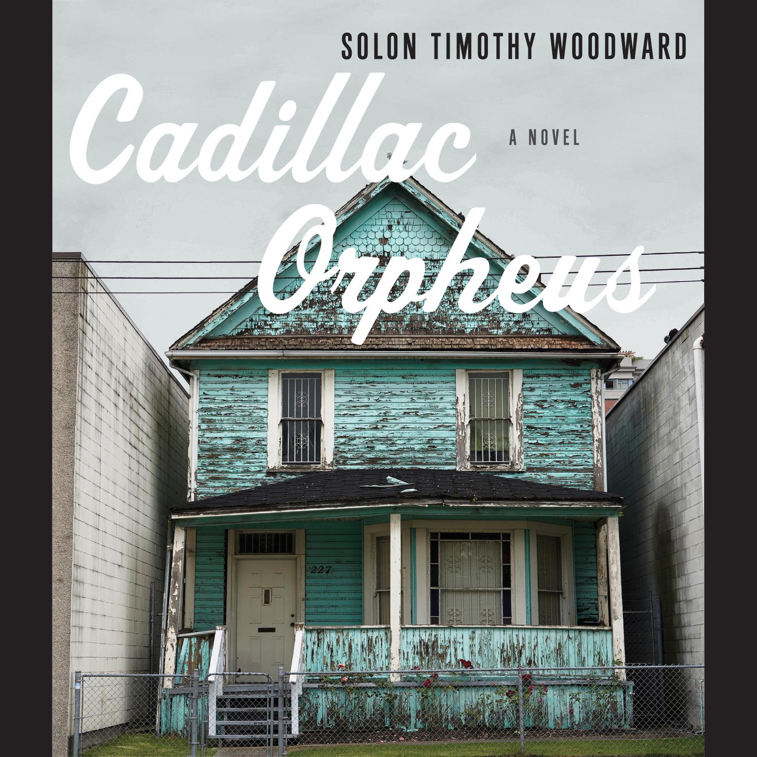Cadillac Orpheus Audiobook, by Solon Timothy Woodward