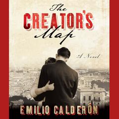 The Creators Map Audiobook, by Emilio Calderón