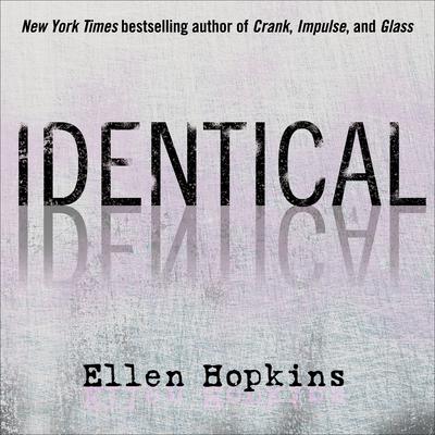 Identical Audiobook, by Ellen Hopkins