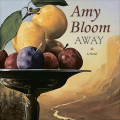 Away Audiobook, by Amy Bloom