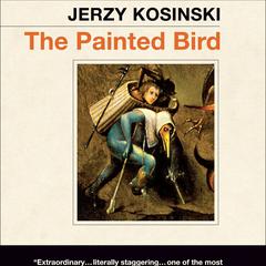 The Painted Bird Audiobook, by Jerzy Kosinski
