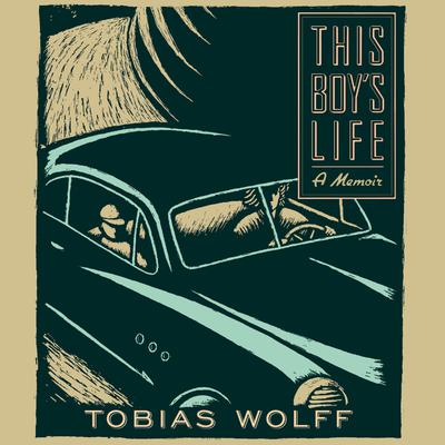 This Boy's Life: A Memoir Audiobook, by Tobias Wolff