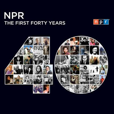 NPR: The First Forty Years Audiobook, by NPR