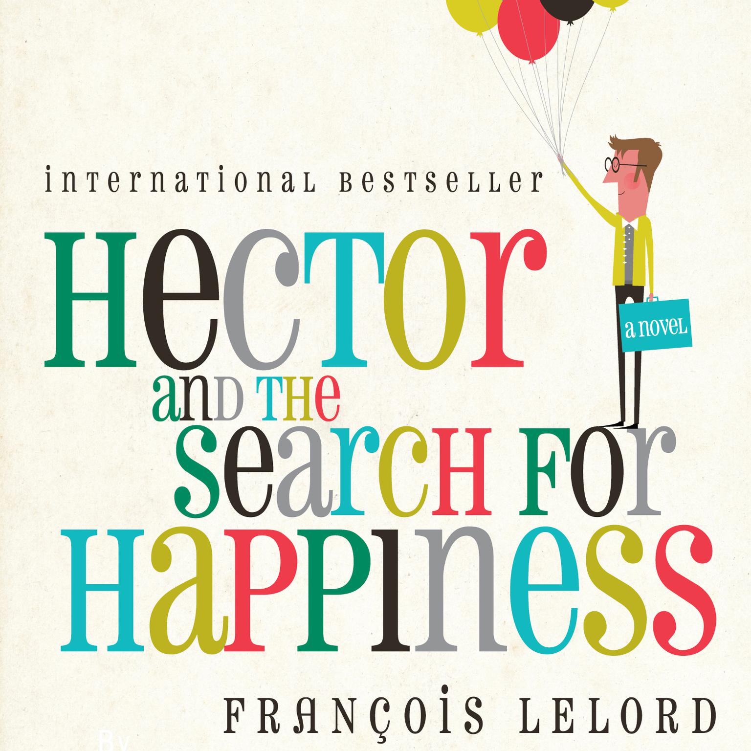 Hector and the Search for Happiness Audiobook, by François Lelord