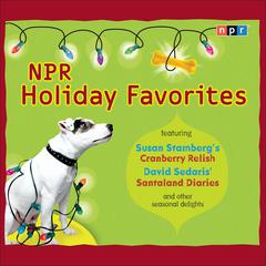 NPR Holiday Favorites Audiobook, by NPR