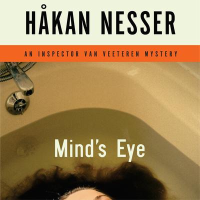 Minds Eye: An Inspector Van Veeteren Mystery Audiobook, by Håkan Nesser