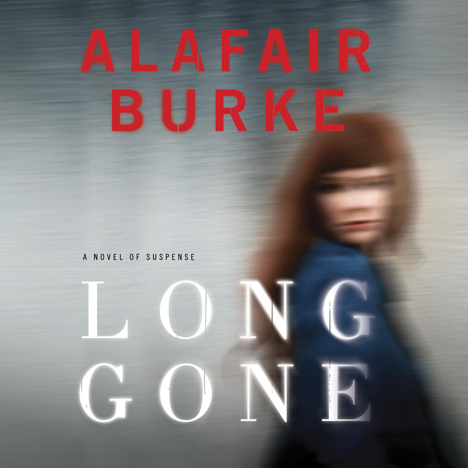 Long Gone Audiobook, by Alafair Burke