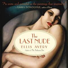 The Last Nude Audiobook, by Ellis Avery