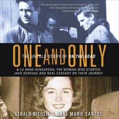 One and Only: The Untold Story of On the Road Audiobook, by Gerald Nicosia
