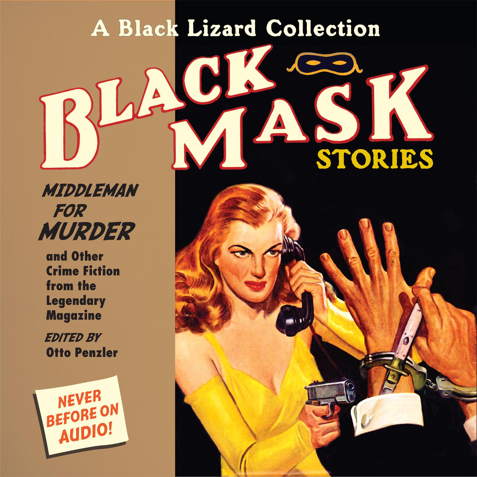 Black Mask 11: Middleman for Murder: and Other Crime Fiction from the Legendary Magazine Audiobook, by Otto Penzler