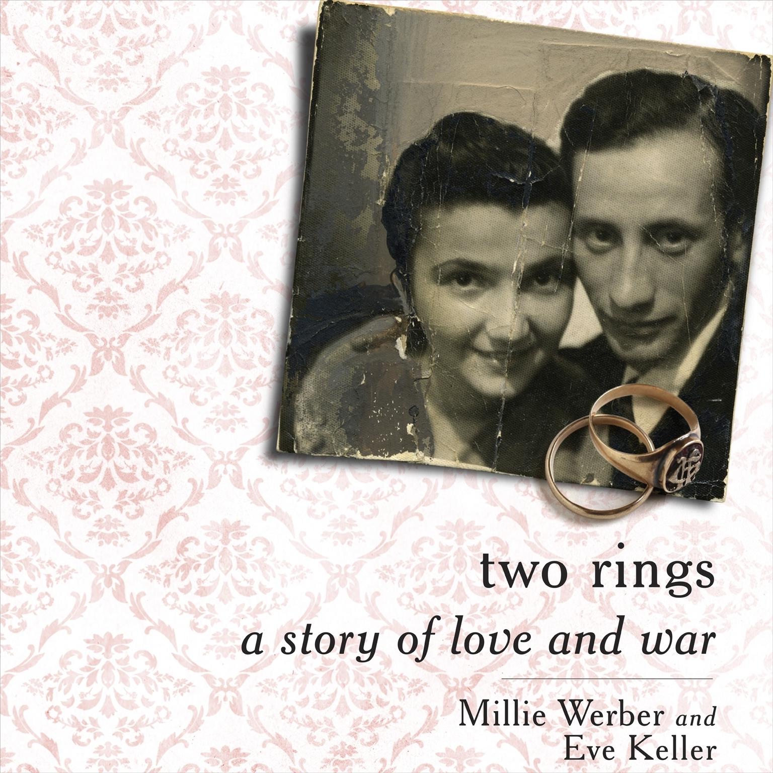 Two Rings: A Story of Love and War Audiobook, by Millie Werber