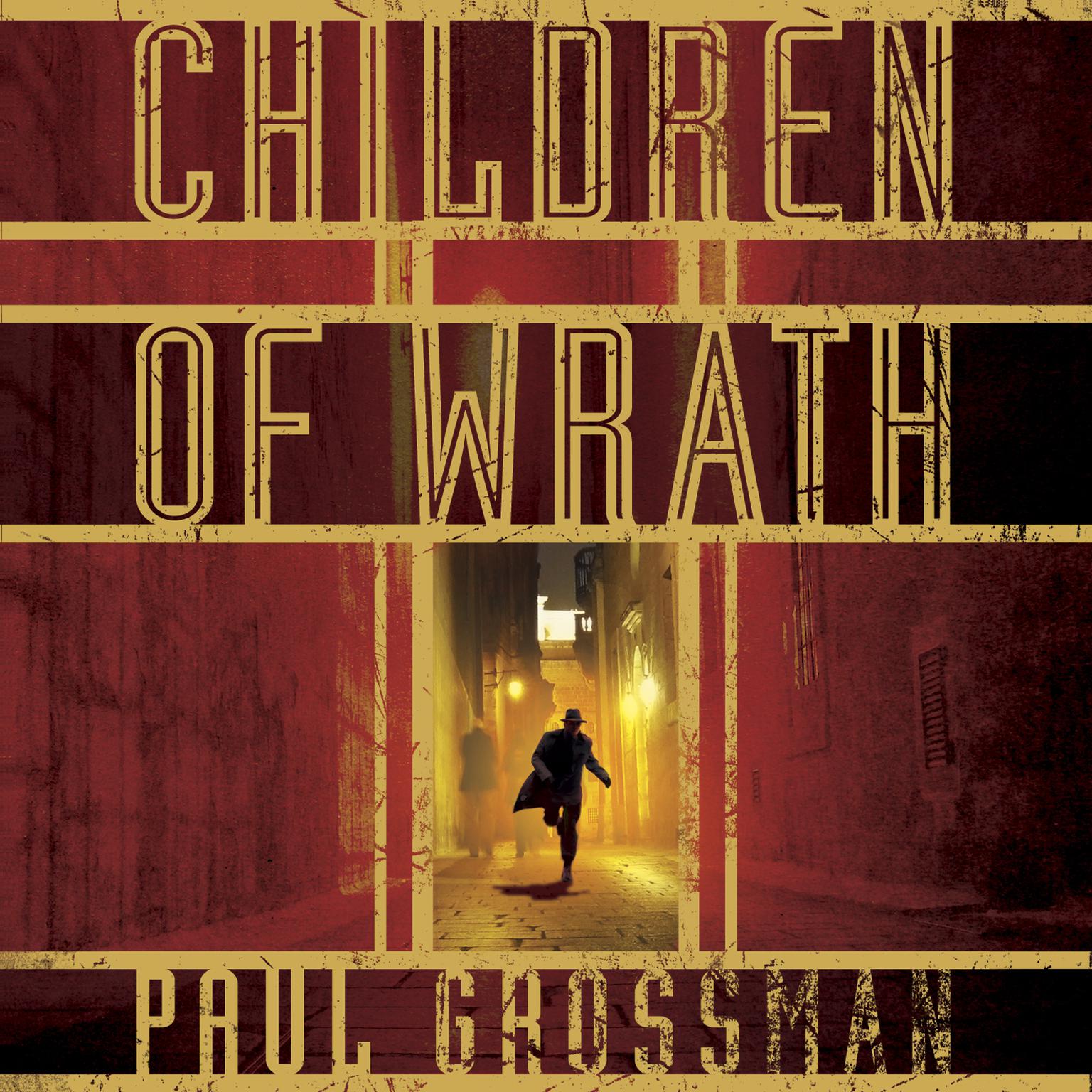 Children of Wrath Audiobook, by Paul Grossman