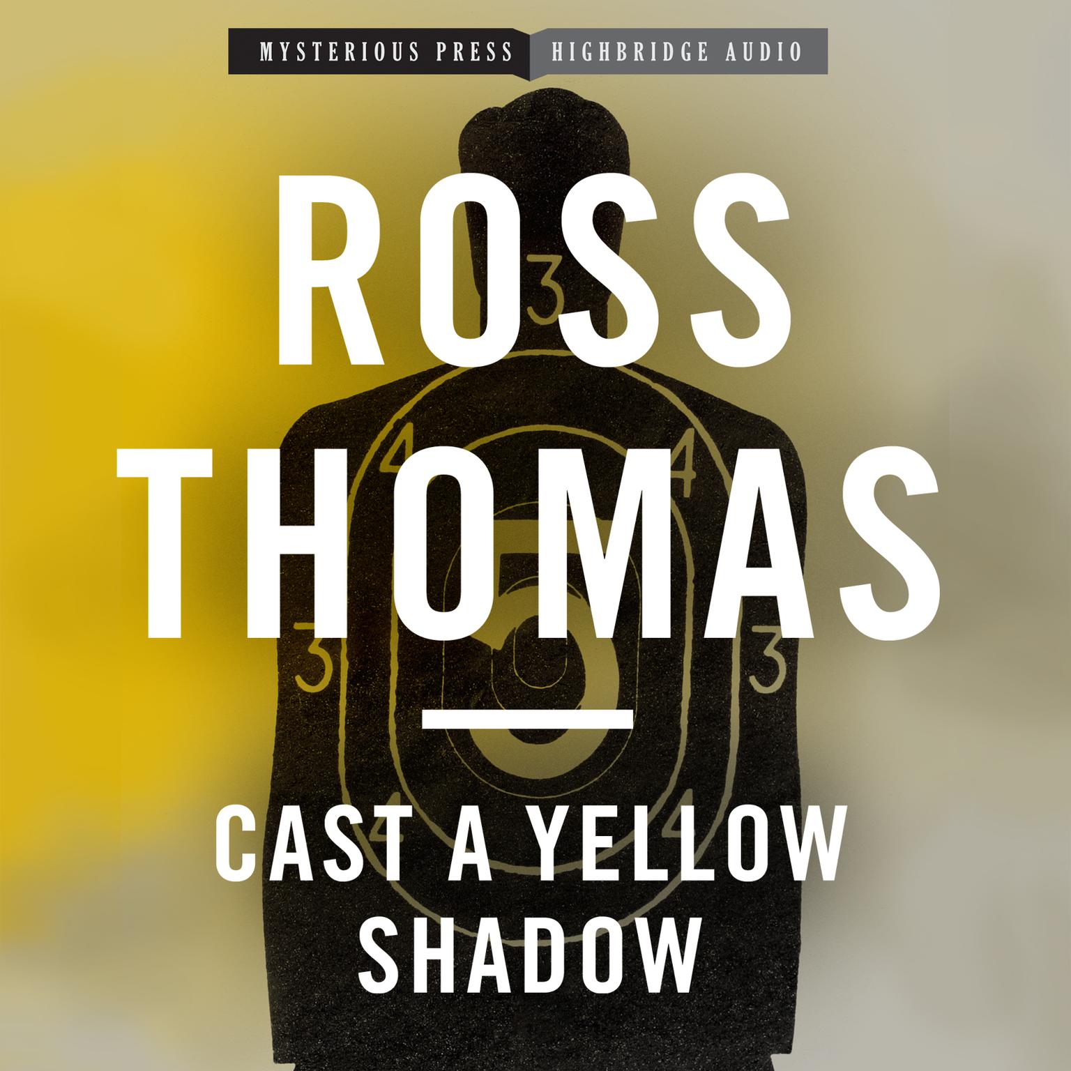 Cast a Yellow Shadow: A Mac McCorkle Mystery Audiobook, by Ross Thomas