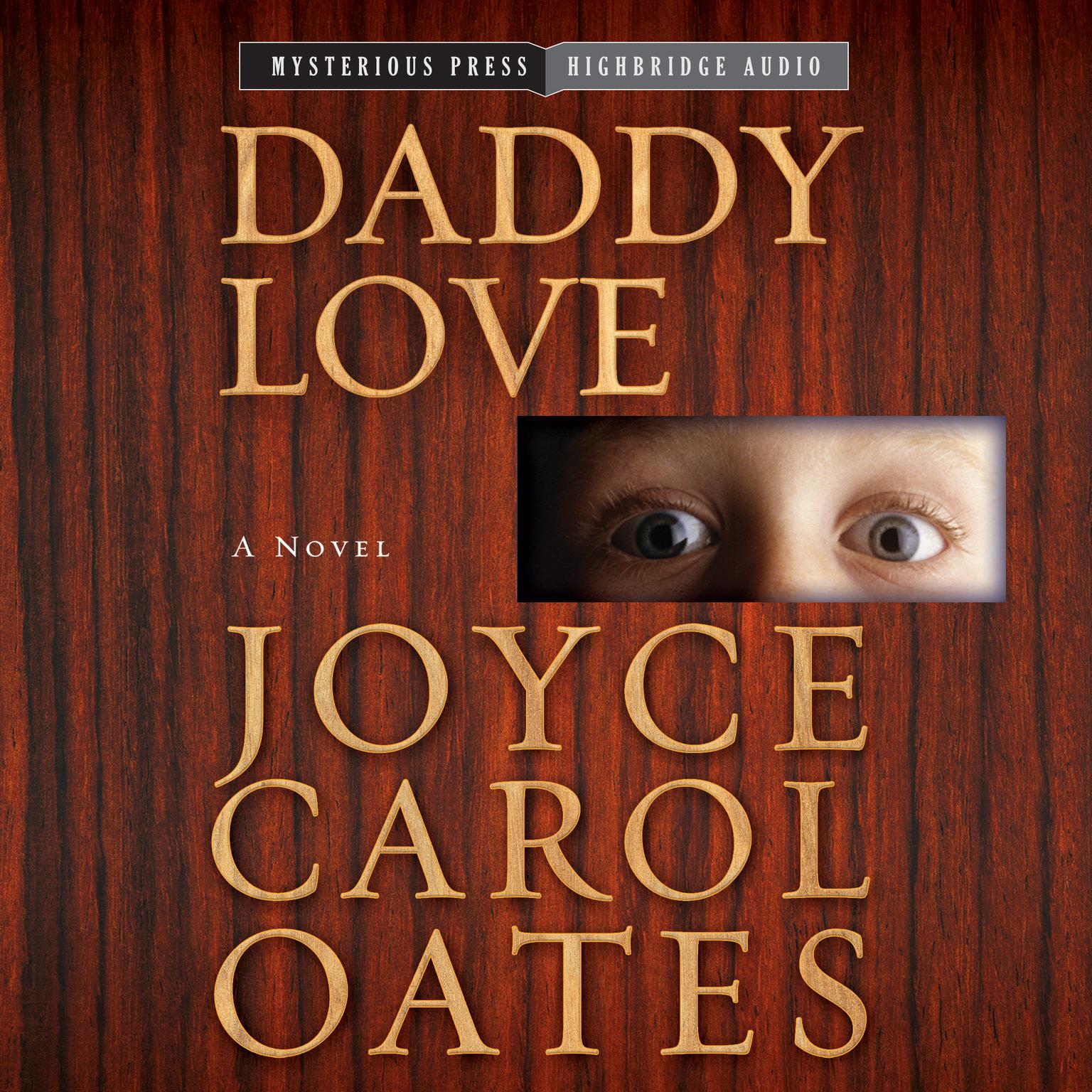 Daddy Love Audiobook, by Joyce Carol Oates