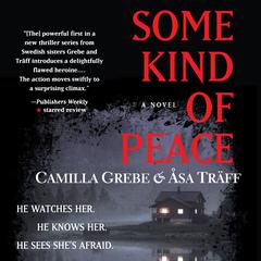 Some Kind of Peace Audiobook, by Camilla Grebe