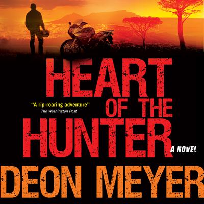 Heart of the Hunter Audiobook, by Deon Meyer