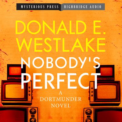 Nobody's Perfect: A Dortmunder Novel Audiobook, by 