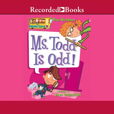 Ms. Todd is Odd! Audiobook, by 