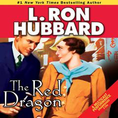 The Red Dragon Audiobook, by L. Ron Hubbard