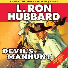 Devil's Manhunt Audiobook, by L. Ron Hubbard