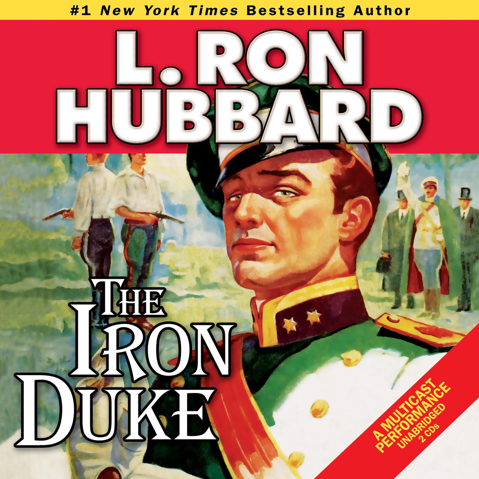 The Iron Duke: A Novel of Rogues, Romance, and Royal Con Games in 1930s Europe Audiobook, by L. Ron Hubbard