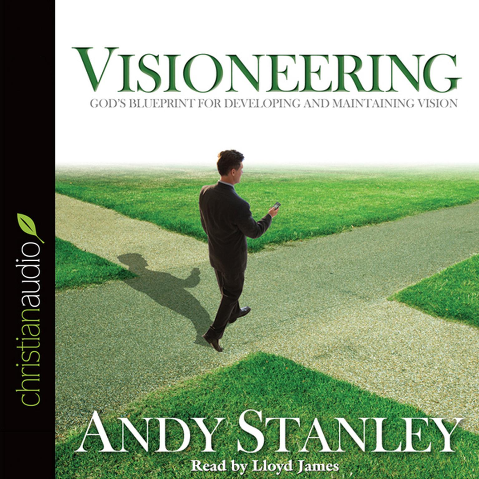 Visioneering: Gods Blueprint for Developing and Maintaining Vision Audiobook, by Andy Stanley