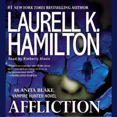 Affliction: An Anita Blake, Vampire Hunter Novel Audiobook, by Laurell K. Hamilton