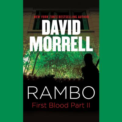 Rambo: First Blood Part II Audiobook, by David Morrell