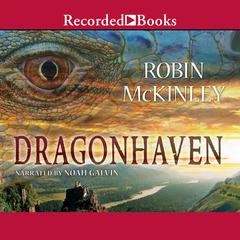 Dragonhaven Audiobook, by Robin McKinley