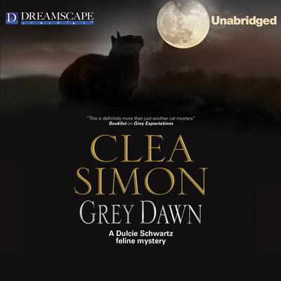 Grey Dawn Audiobook, by Clea Simon