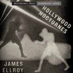 Hollywood Nocturnes Audiobook, by 
