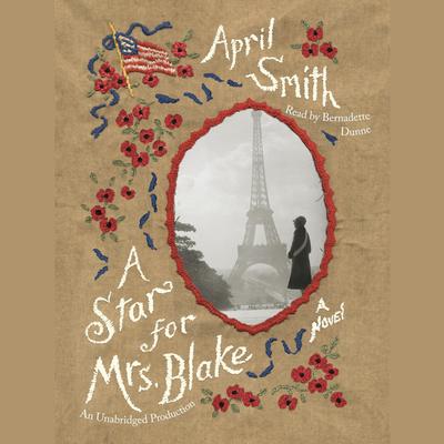 A Star for Mrs. Blake: A novel Audiobook, by April Smith
