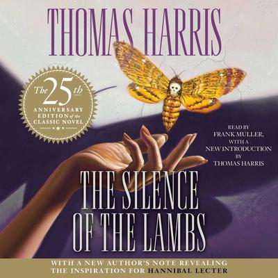 The Silence of the Lambs: 25th Anniversary Edition Audiobook, by 