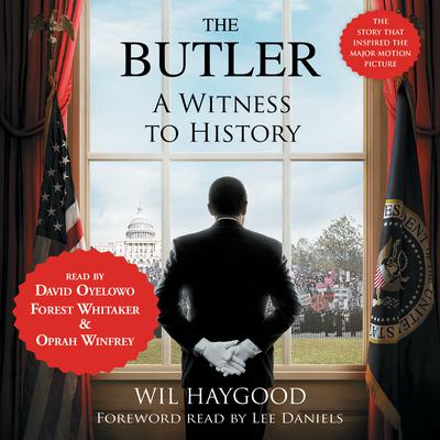 The Butler: A Witness to History Audiobook, by Wil Haygood