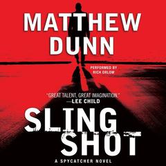 Slingshot: A Spycatcher Novel Audiobook, by Matthew Dunn