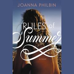 Rules of Summer Audiobook, by Joanna Philbin