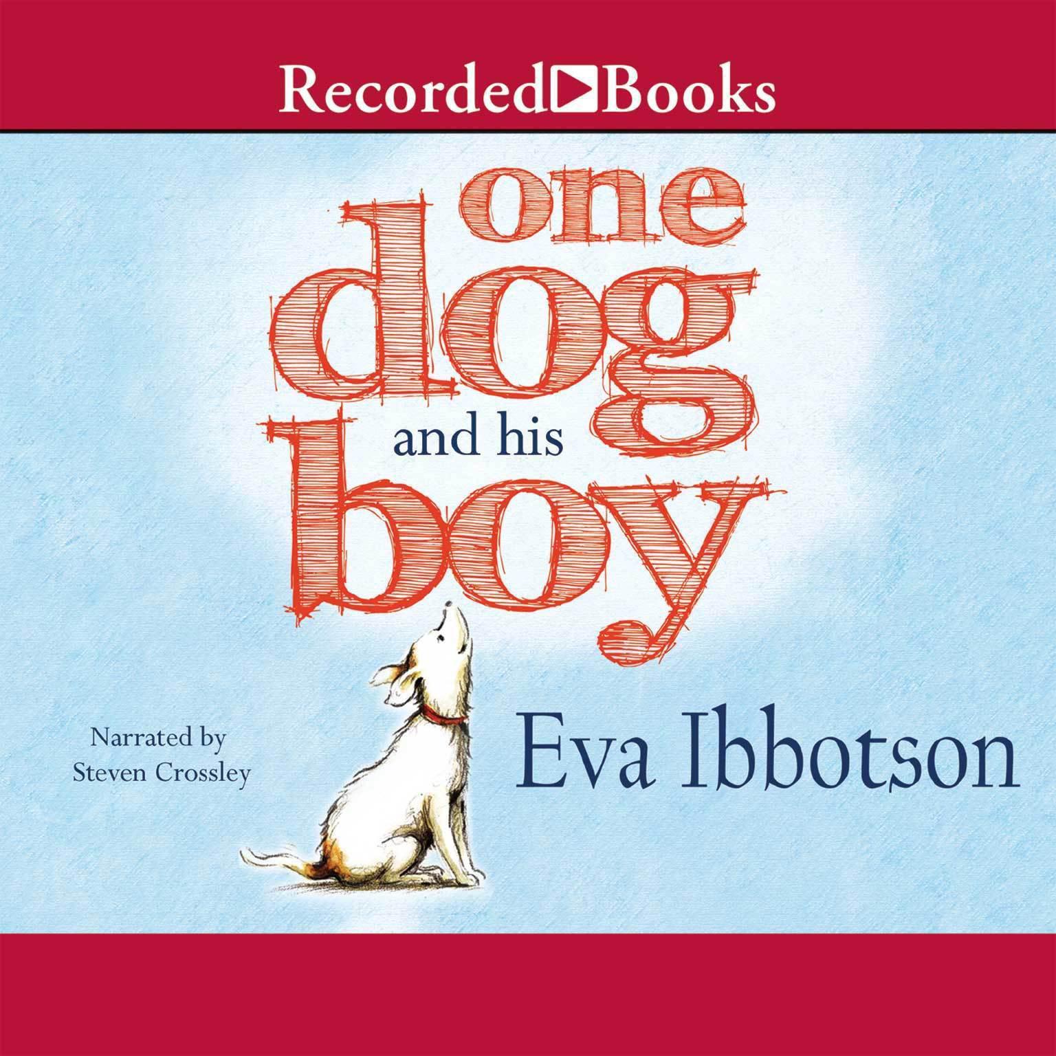 One Dog and His Boy Audiobook, by Eva Ibbotson