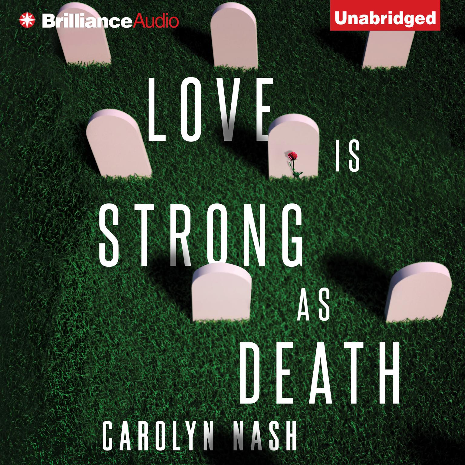 Love is Strong as Death Audiobook, by Carolyn Nash