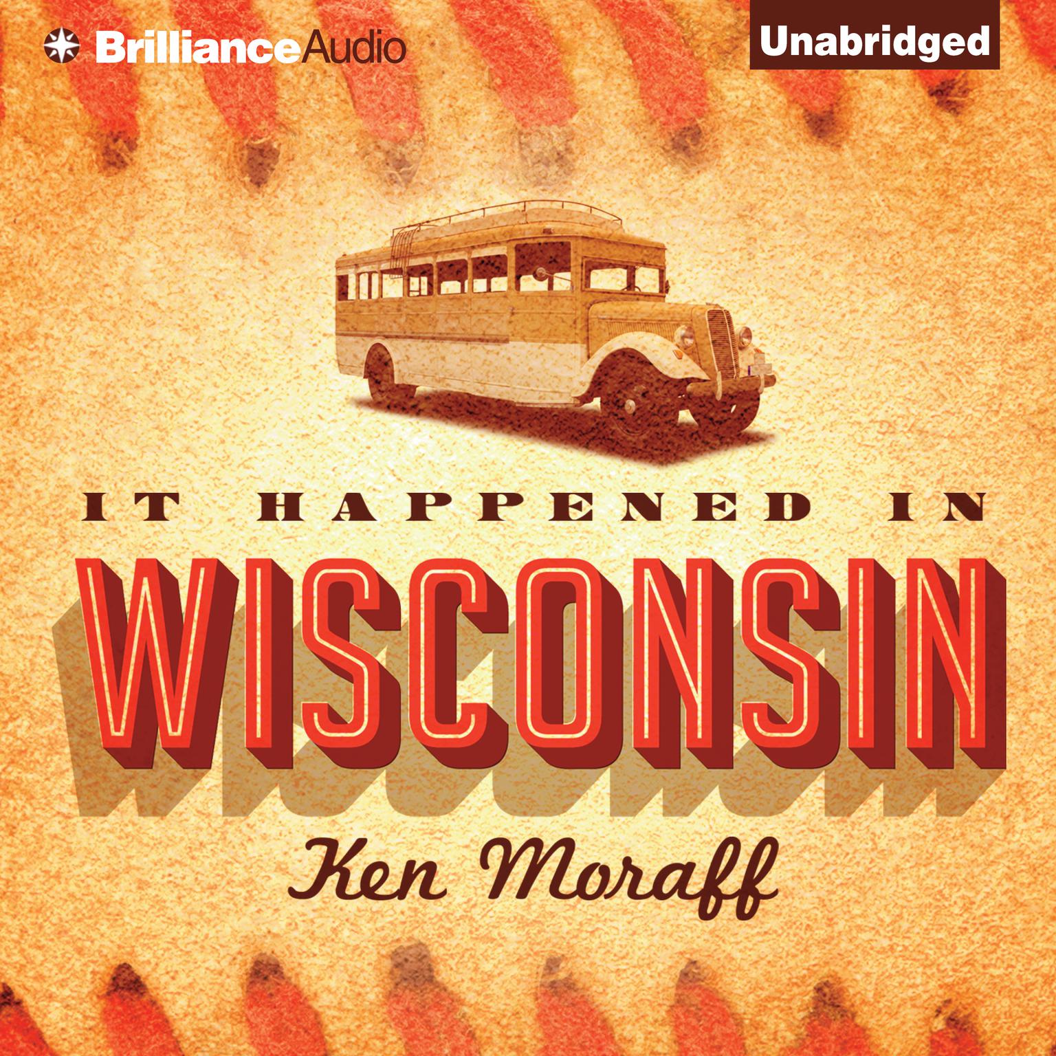 It Happened in Wisconsin Audiobook, by Ken Moraff