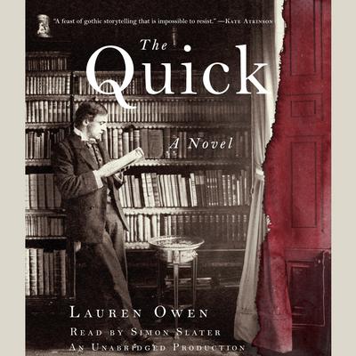 The Quick: A Novel Audiobook, by Lauren Owen