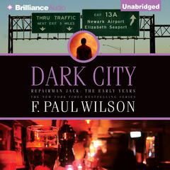 Dark City Audiobook, by F. Paul Wilson