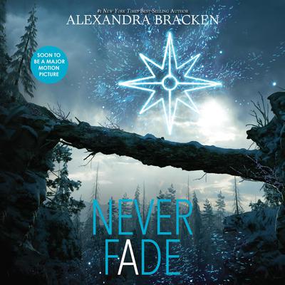 Never Fade Audiobook, by Alexandra Bracken