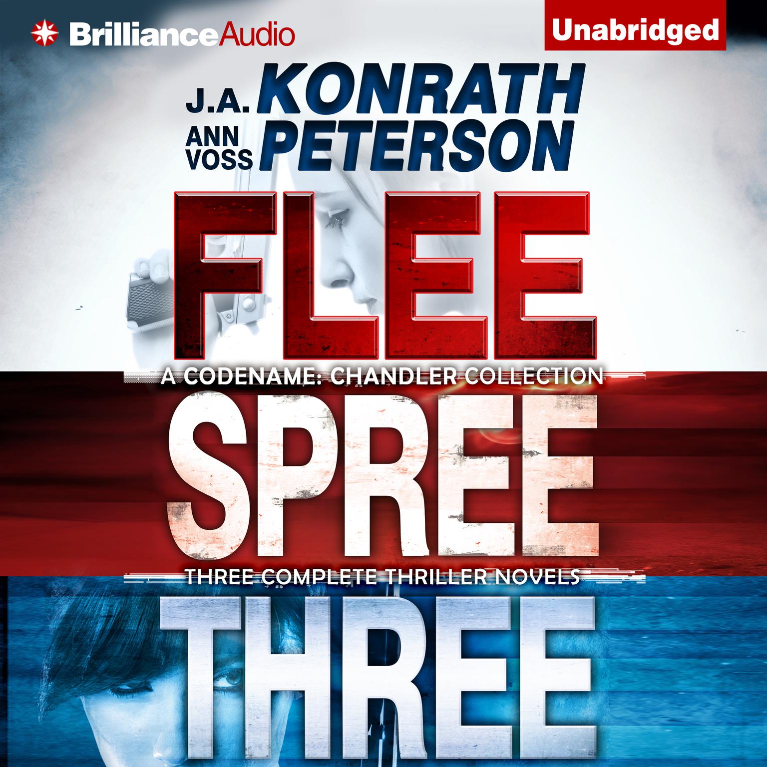 Flee, Spree, Three: Three Complete Thriller Novels Audiobook, by J. A. Konrath
