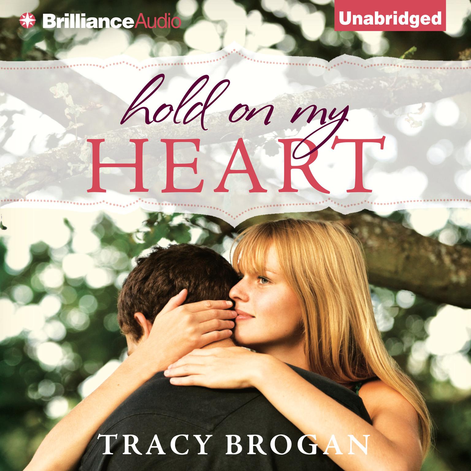 Hold on My Heart Audiobook, by Tracy Brogan