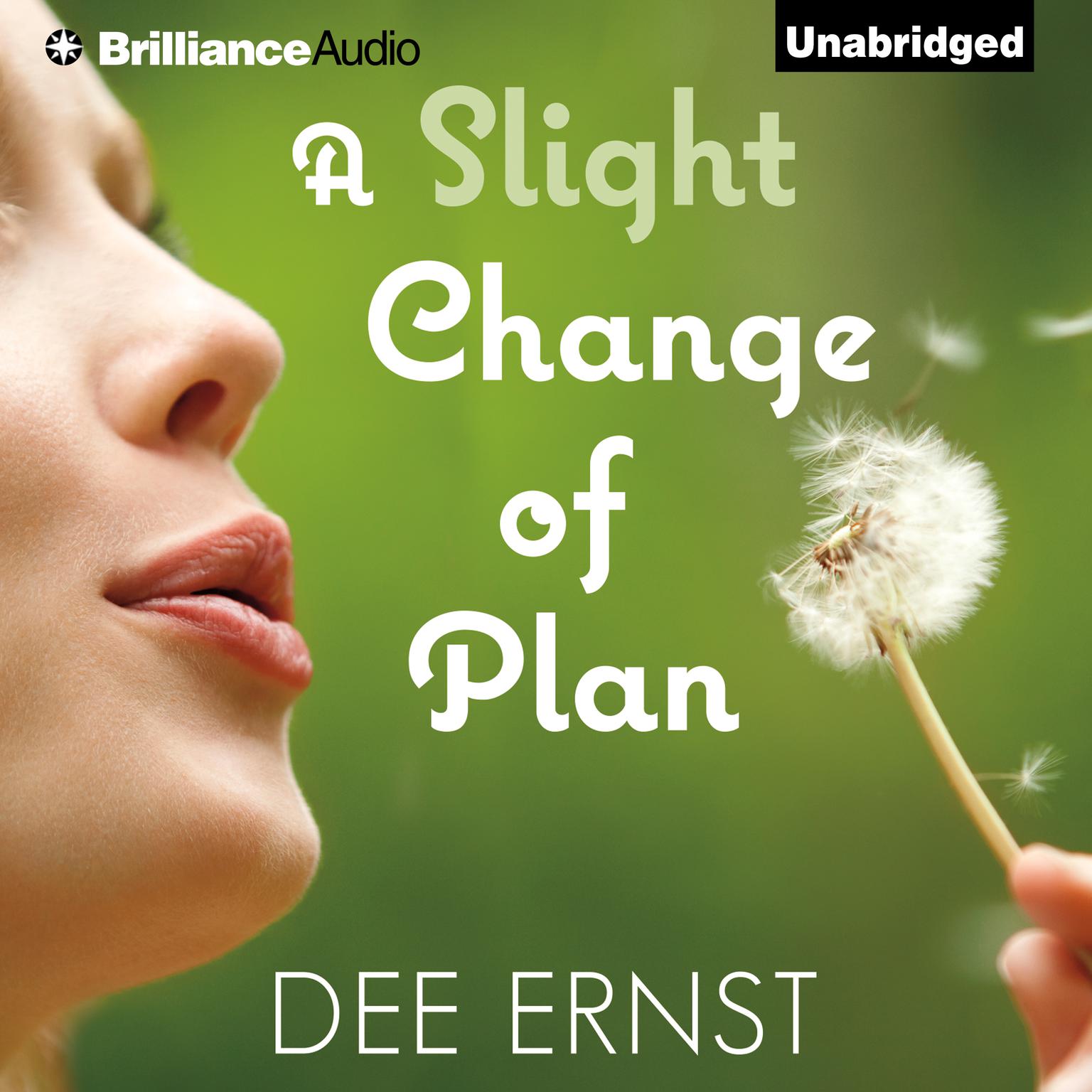 A Slight Change of Plan Audiobook, by Dee Ernst