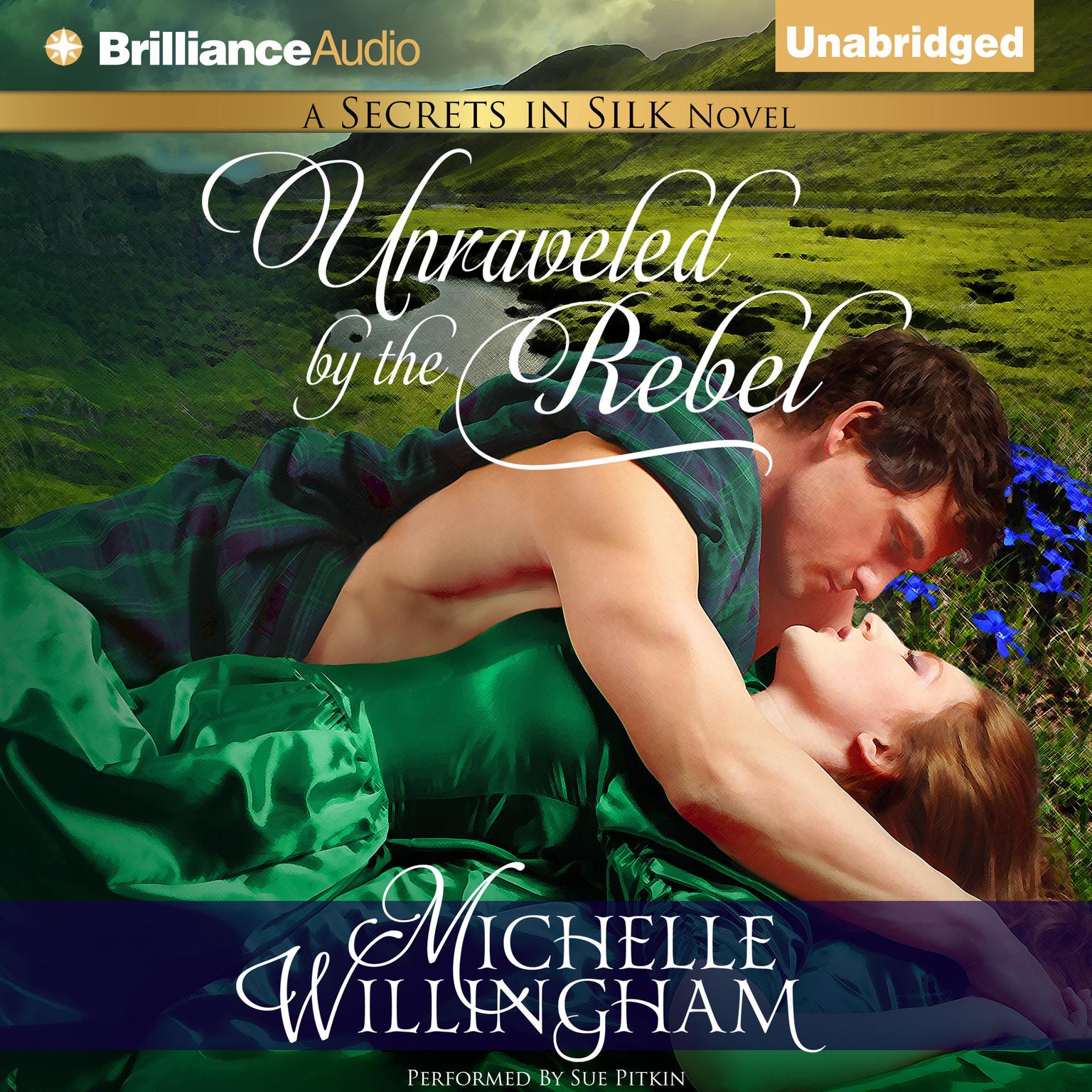 Unraveled by the Rebel Audiobook, by Michelle Willingham